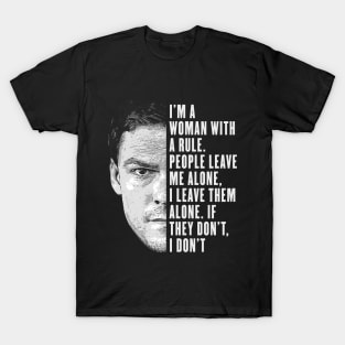 I'm a woman with a rule reacher T-Shirt